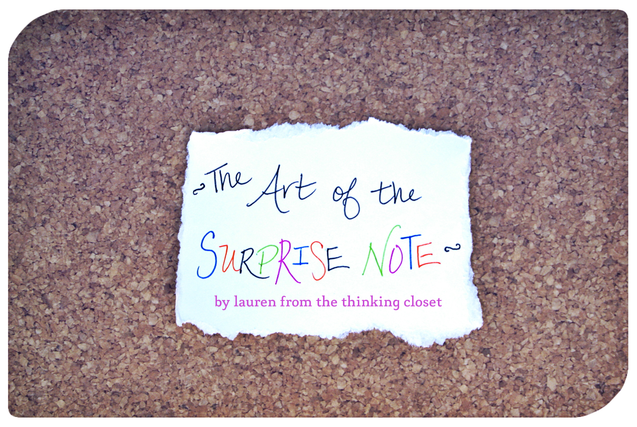 The Art of the Surprise Note by The Thinking Closet